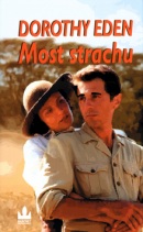 Most strachu (Dorothy Eden)