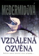 Vzdálená ozvěna (Val McDermidová)