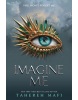 Imagine Me (Tahereh Mafi)