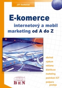 E-komerce internetový a mobil marketing (Jiří Sedláček)