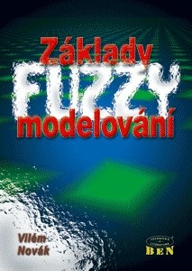 Základy fuzzy modelování (Novák Vilém)