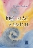 Řeč, pláč a smích (Rudolf Steiner)