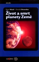 Život a smrt planety Země (Peter Ward; Donald Brownlee)