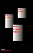 Moc a nemoc médií (Karel Hvížďala)