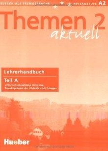 Themen Aktuell 2 Lehrerhandbuch Teil A (Hartmut Aufderstrasse)