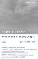 Obavy a naděje (Jacek Žakowski)