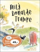 Milý Donalde Trumpe (Sophie Siers; Anne Villeneuve)