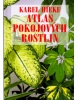 Atlas pokojových rostlin (Karel Hieke; Helena Atanasová; Miroslav Pinc)