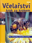 Včelařství krok za krokem (1. akosť) (Kaspar Bienefeld)