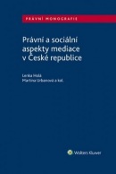 Právní a sociální aspekty mediace v České republice (Lenka Holá; Martina Urbanová)