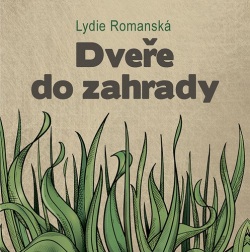 Dveře  do zahrady (Lydie Romanská)