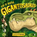 Kde se skrývá Gigantosaurus? (Ivana Nováková)