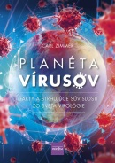 Planéta vírusov - Fakty a strhujúce súvislosti zo sveta virológie (Zimmer Carl)