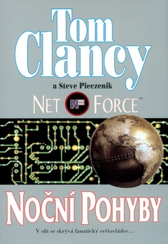 Net Force Noční pohyby (Tom Clancy; Steve Pieczenik)