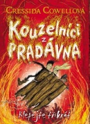 Kouzelníci z pradávna Klepejte třikrát (Cressida Cowellová)