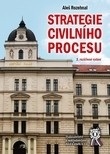 Strategie civilního procesu, 3. vydání (Aleš Rozehnal)