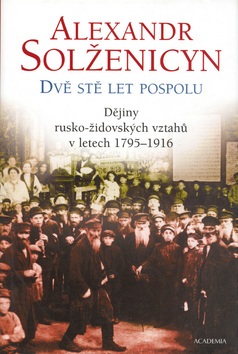 Dvě stě let pospolu (Alexandr Solženicyn)