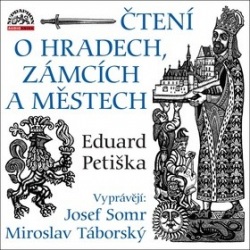 Čtení o městech, hradech a zámcích (audiokniha) (Eduard Petiška)