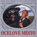 Ocelové město - CD (audiokniha) (Jules Verne)