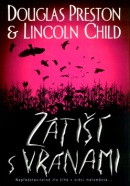 Zátiší s vránami (Douglas Preston; Lincoln Child)