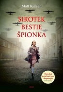 Sirotek, bestie, špiónka (Matt Killeen)