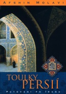 Toulky Persií (Afshin Molavi)