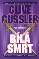 Bílá smrt (Clive Cussler; Paul Kemprecos)