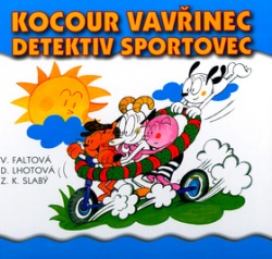 Kocour Vavřinec detektiv sportovec (Dagmar Lhotová; Zdeněk K. Slabý)