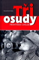 Tři osudy (František Cinger)