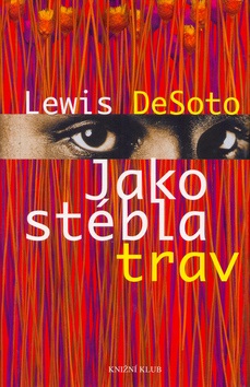 Jako stébla trav (Lewis DeSoto)