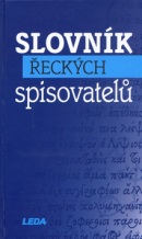 Slovník řeckých spisovatelů (R. a kol. Dostálová)