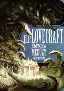 Smyčka medúzy a jiné příběhy (Howard Phillips Lovecraft)