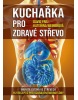 Kuchařka pro zdravé střevo (David Frej; Kateřina Weinerová)