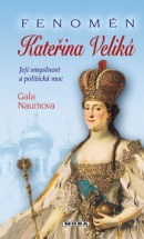 Fenomén Kateřina Veliká (Gala Naumova)