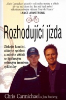 Rozhodující jízda (Chris Carmichael; Jim Rutberg)