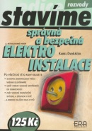 Správná a bezpečná elektroinstalace (Karel Dvořáček)