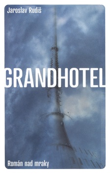 Grandhotel (Jaroslav Rudiš)