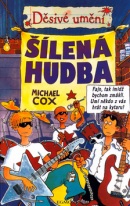 Šílená hudba (Michael Cox; Philip Reeve)