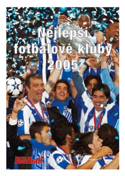 Nejlepší fotbalové kluby 2005 (Jan Palička; Filip Saiver)