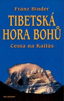 Tibetská hora bohů (Franz Binder)