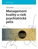 Management kvality a rizik psychiatrické péče (Žaludek Adam)