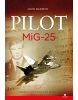 Pilot MiG-25 (1. akosť) (John Barron)