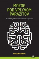 Mozog pod vplyvom parazitov (1. akosť) (Kathleen McAuliffe)