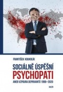 Sociálně úspěšní psychopati (František Koukolík)