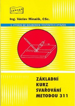 Základní kurz svařování metodou 311 (Václav Minařík)