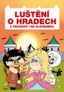 Luštění o hradech v Čechách i na Slovensku (Eva Rémišová)