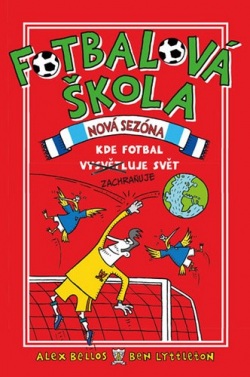 Fotbalová škola Nová sezóna (Alex Bellos; Ben Lyttleton)