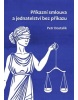 Příkazní smlouva a jednatelství bez příkazu (Petr Dostalík)