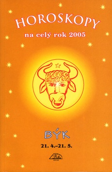 Horoskopy na celý rok 2005 Býk (František Sojka)