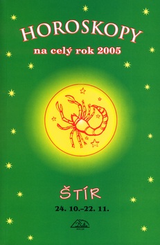 Horoskopy na celý rok 2005 Štír (František Sojka)